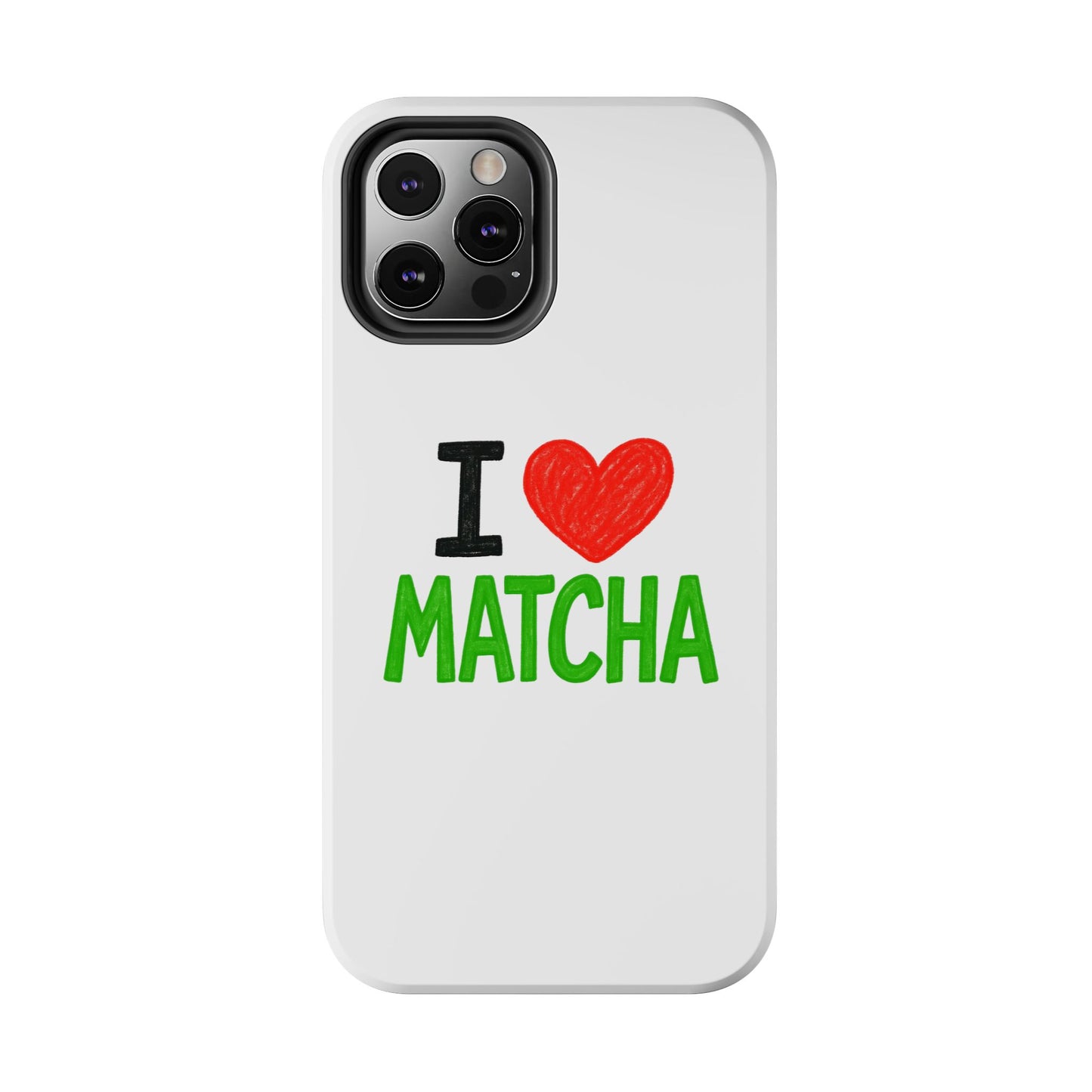 "I Luv Matcha" Phone case