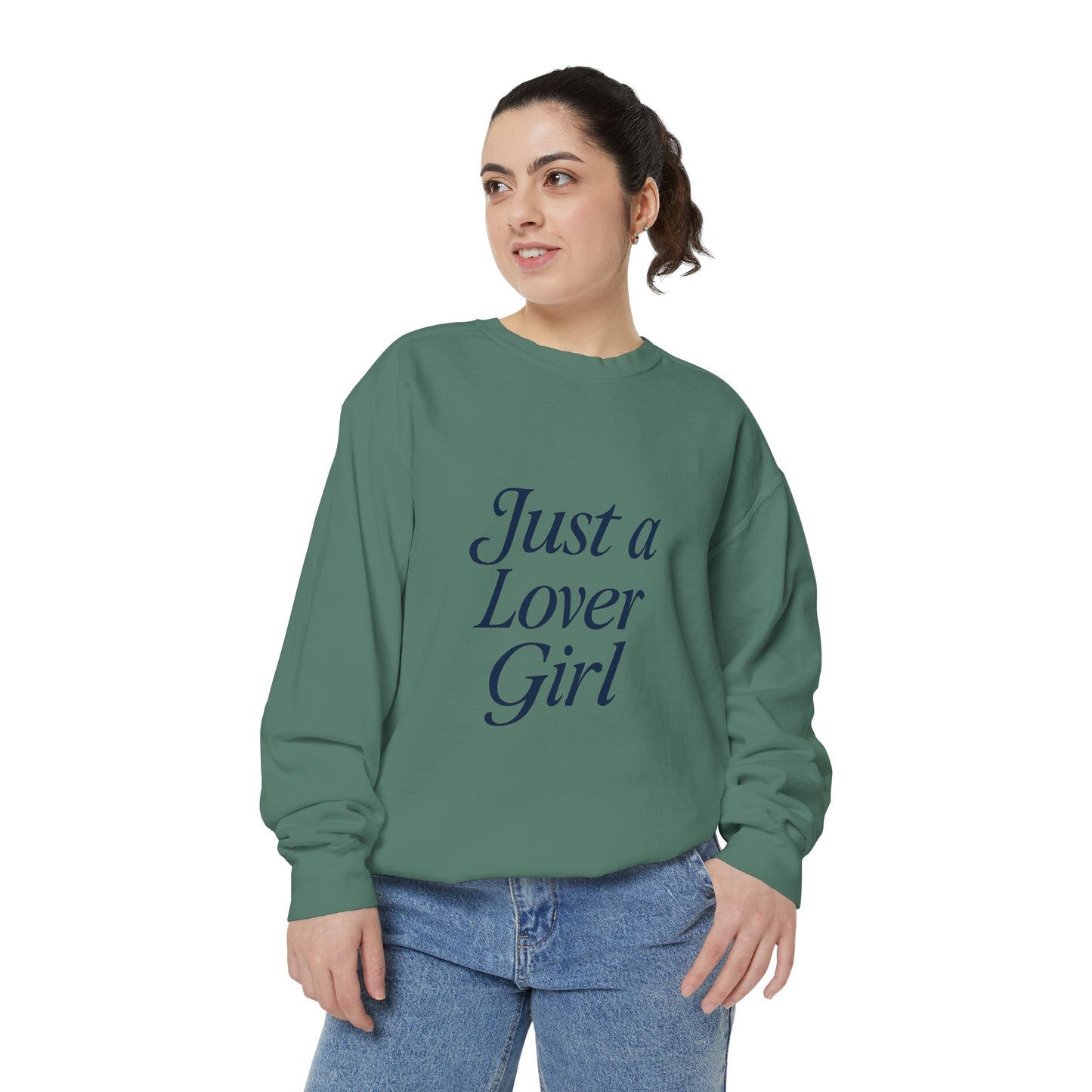 Just a Lover Girl Sweatshirt