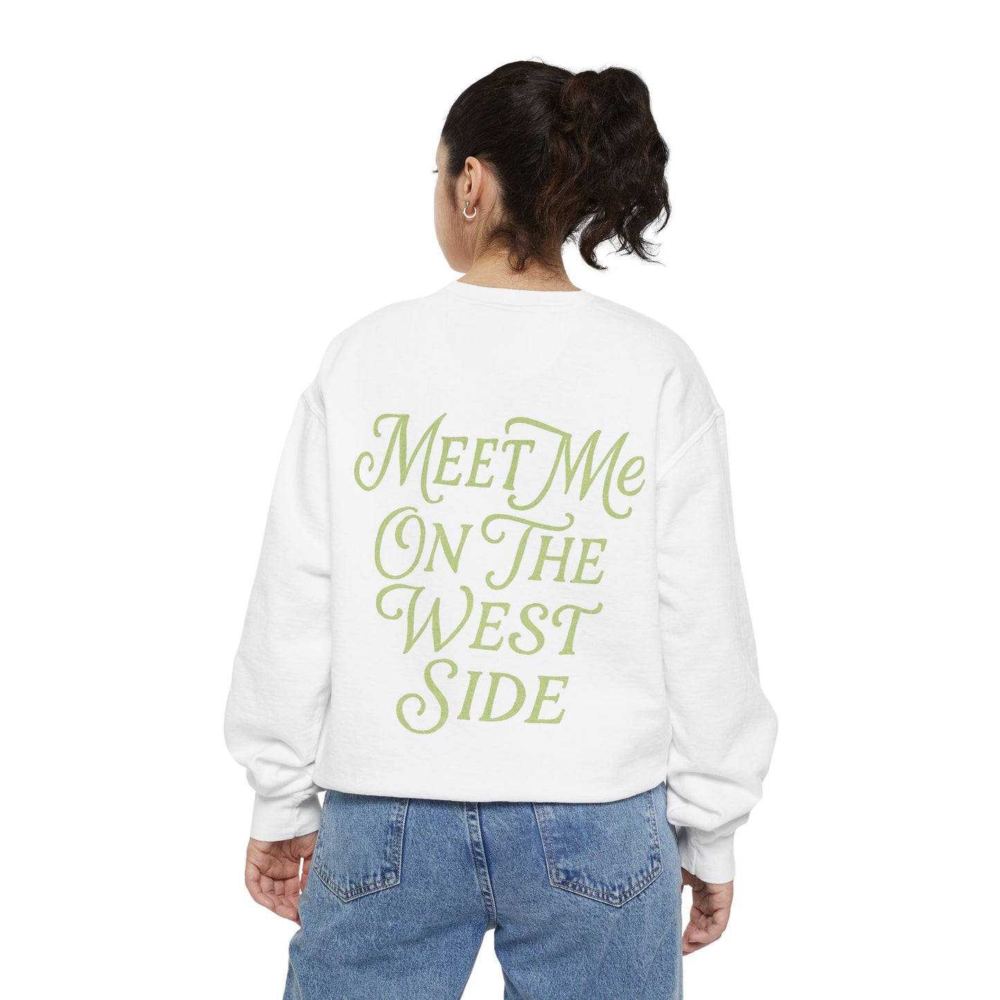 'Meet Me On The West Side' sweetshirt