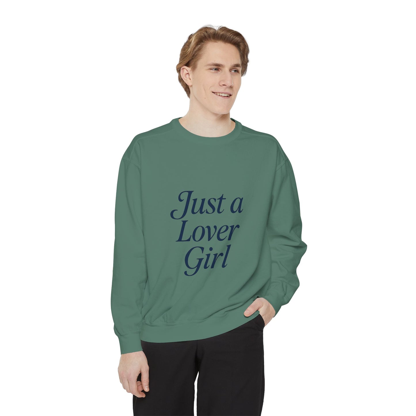Just a Lover Girl Sweatshirt