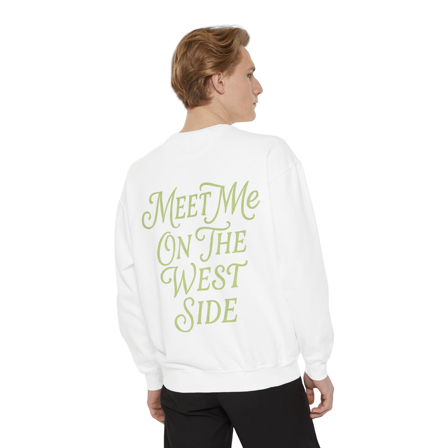 'Meet Me On The West Side' sweetshirt