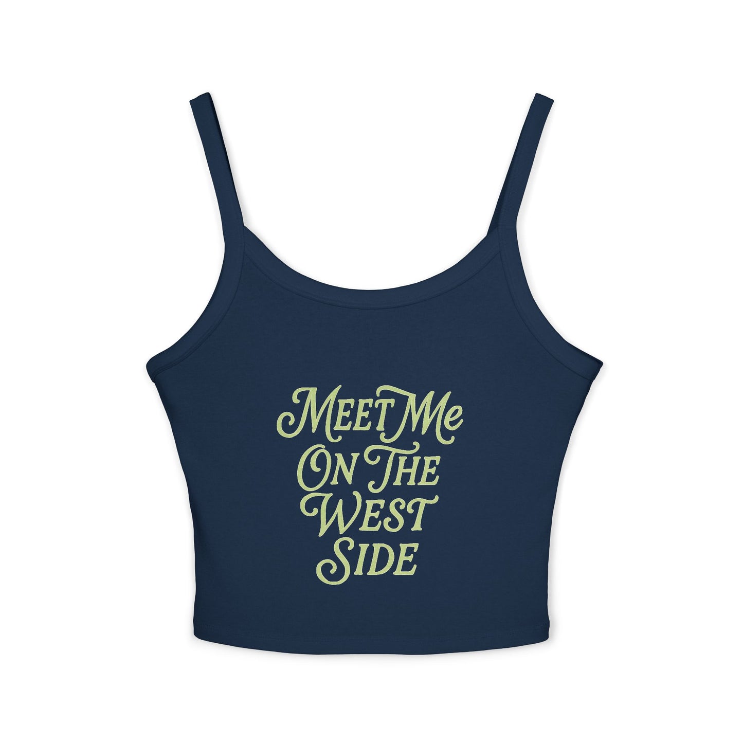 "Meet me on the west side" Strap Tank Top