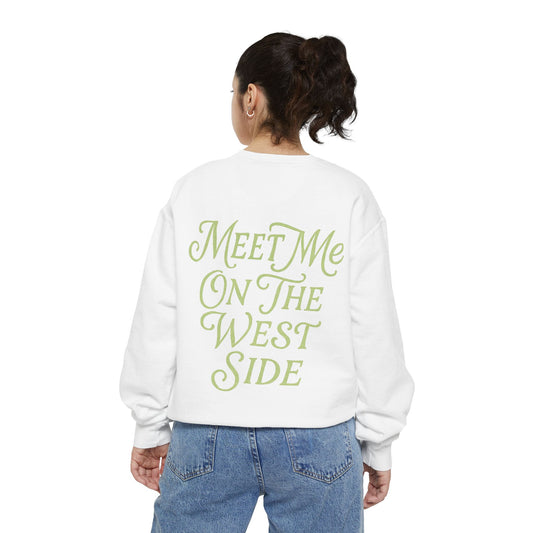 'Meet Me On The West Side' sweetshirt
