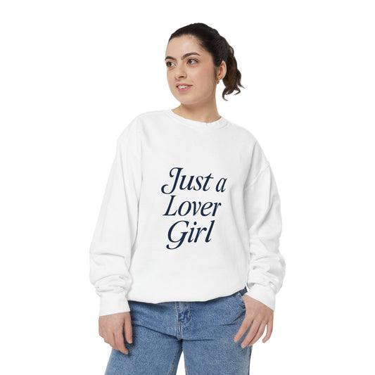 Just a Lover Girl Sweatshirt