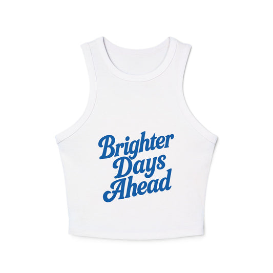 Brighter Days Ahead Tank Top